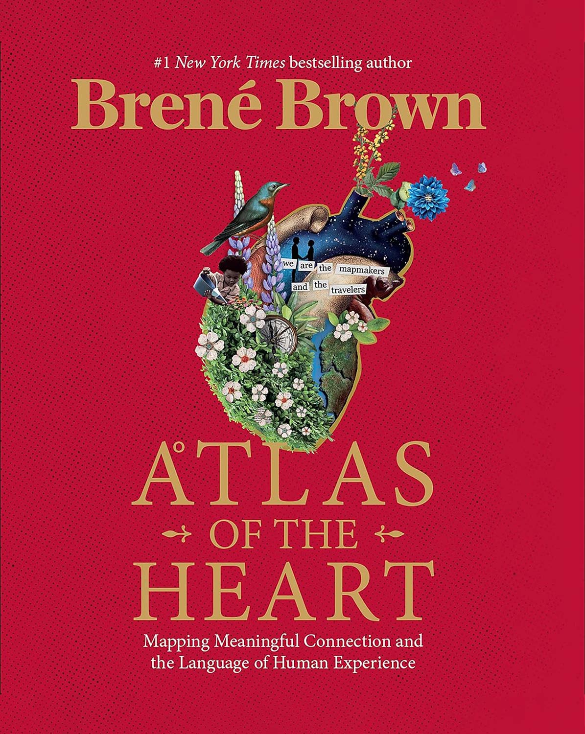 Book cover of "Atlas of the Heart" by Brené Brown, featuring a detailed heart illustration and subtitle about mapping meaningful connection and human experience on a red background.